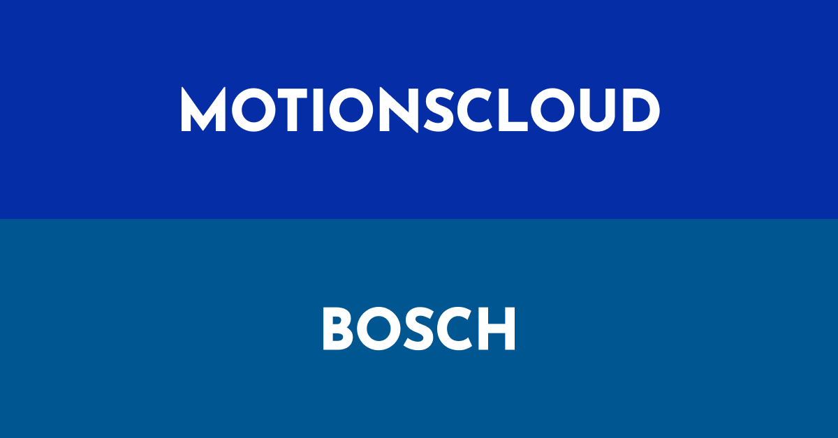 MotionsCloud and Bosch Partnership